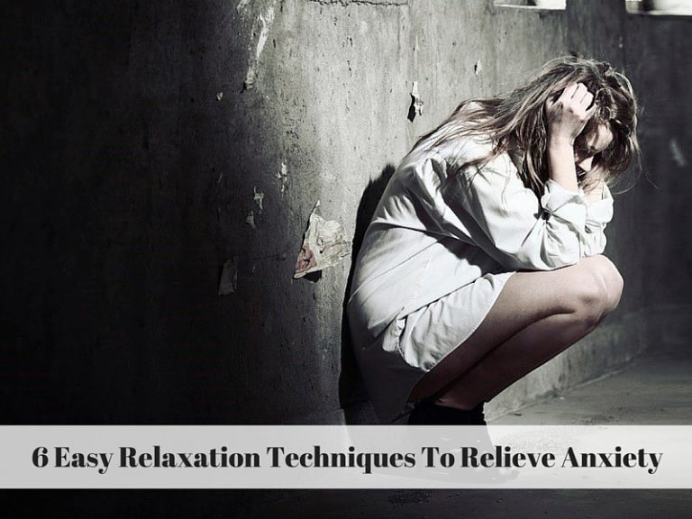 6 Easy Relaxation Techniques To Relieve Anxiety