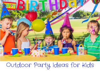 Outdoor Party Ideas for Kids - Mommy Today Magazine