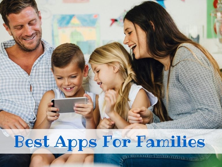 20 Best Apps For Families