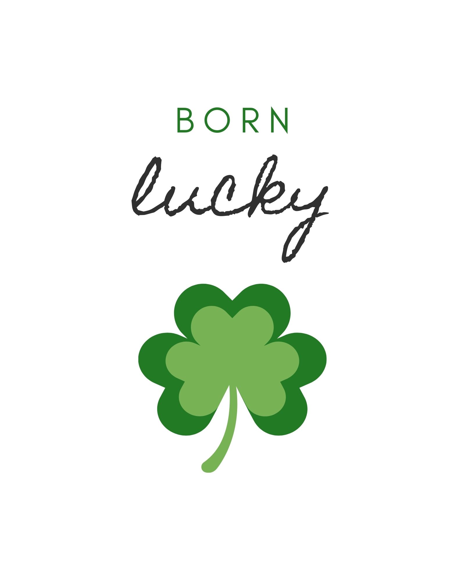 Born Lucky Printable