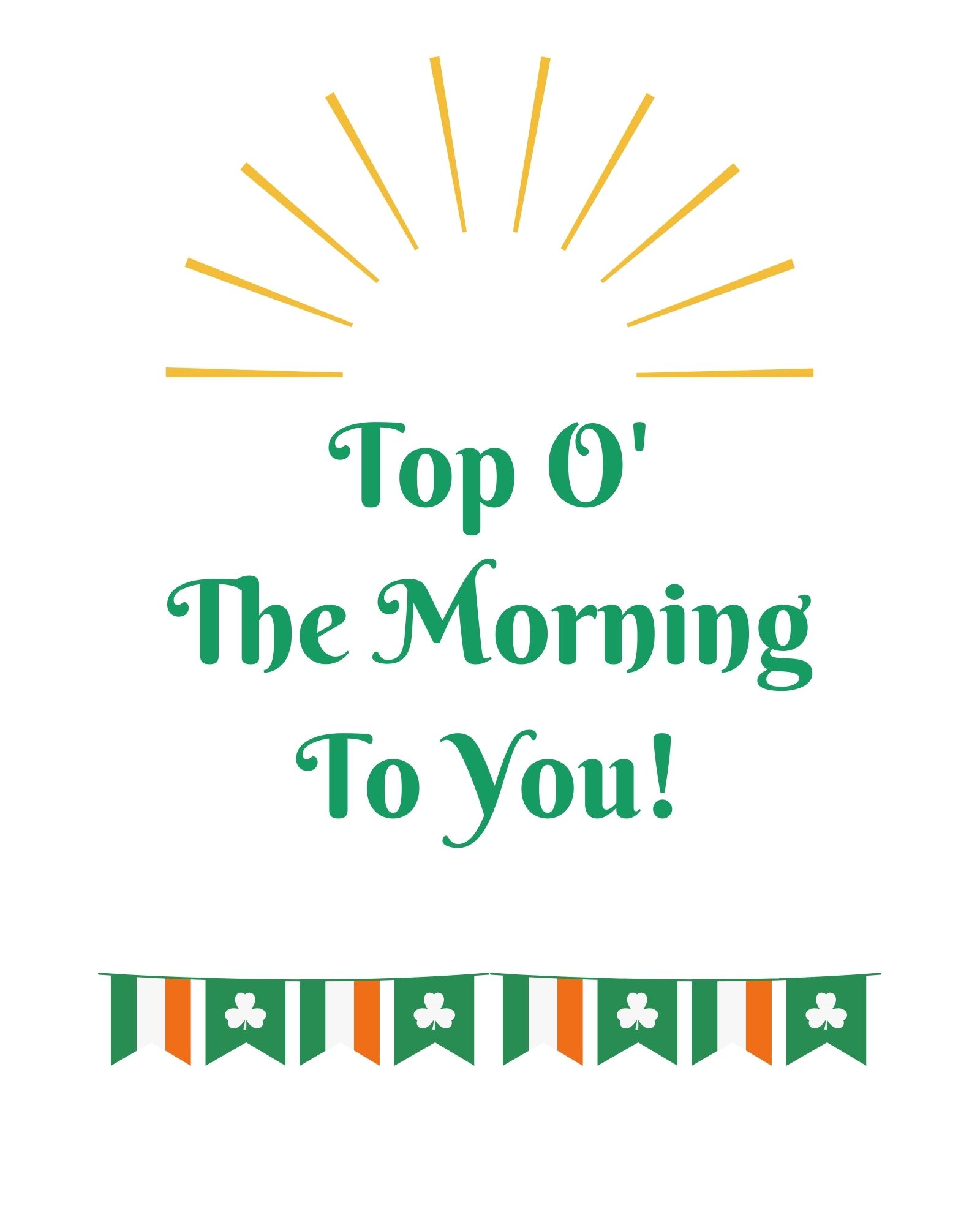 Top O' The Morning To You